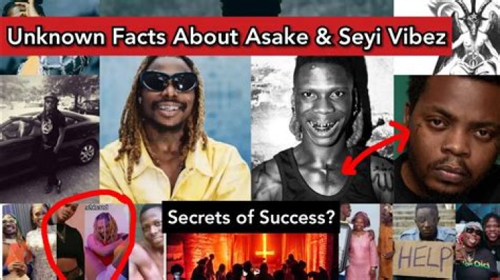 10 UNKNOWN FACTS ABOUT ASAKE & SEYI VIBEZ HIDDEN BIOGRAPHY, NETWORTH