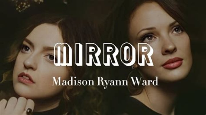 Madison ryann ward mirror lyrics